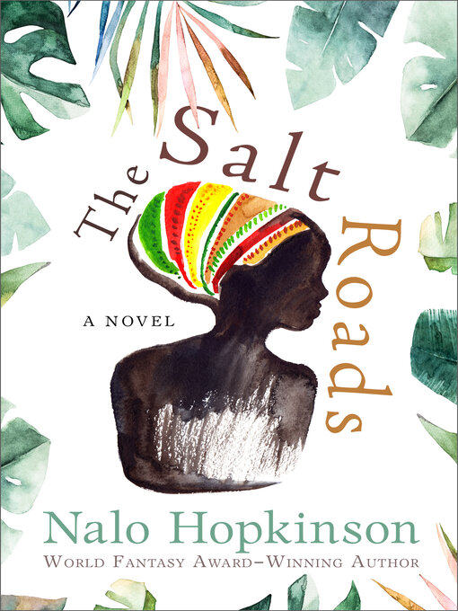 Title details for The Salt Roads by Nalo Hopkinson - Wait list